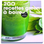 Livre 200 Recettes Green &agrave; boire