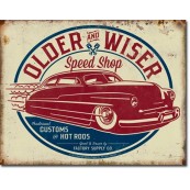 Plaque publicitaire métal Older and wiser