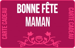  Bonne f&ecirc;te maman!